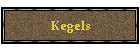 Kegels